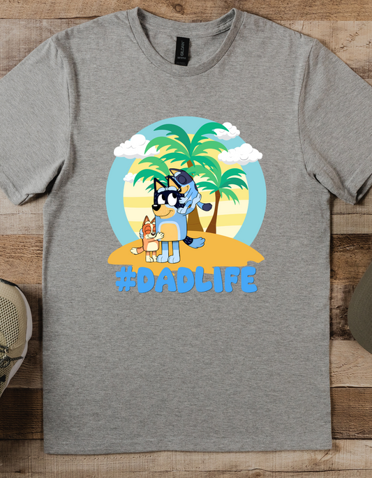 Fathers Day Bluey #dadlife DTF or Sublimation Transfer