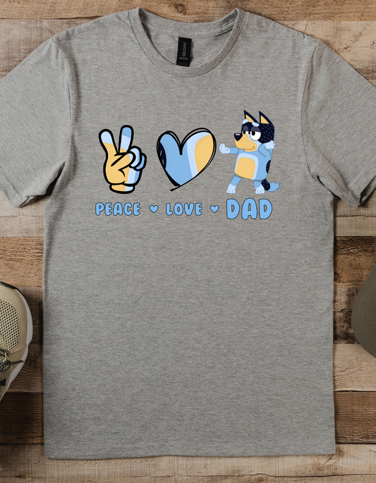 Fathers Day Bluey peace love dad  DTF or Sublimation Transfer