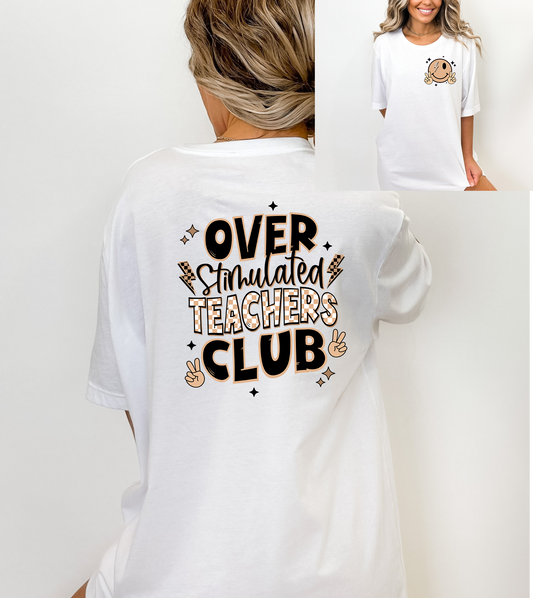 Over Stimulated Teachers Club Tan DTF and Sublimation Transfer
