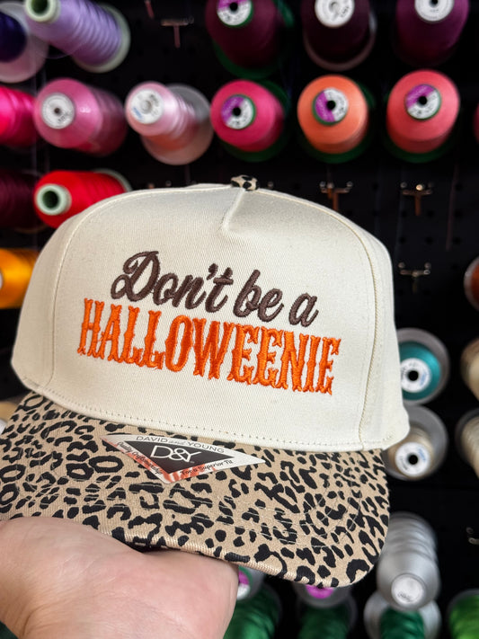 Don’t be a Halloweenie Embroidered Hat