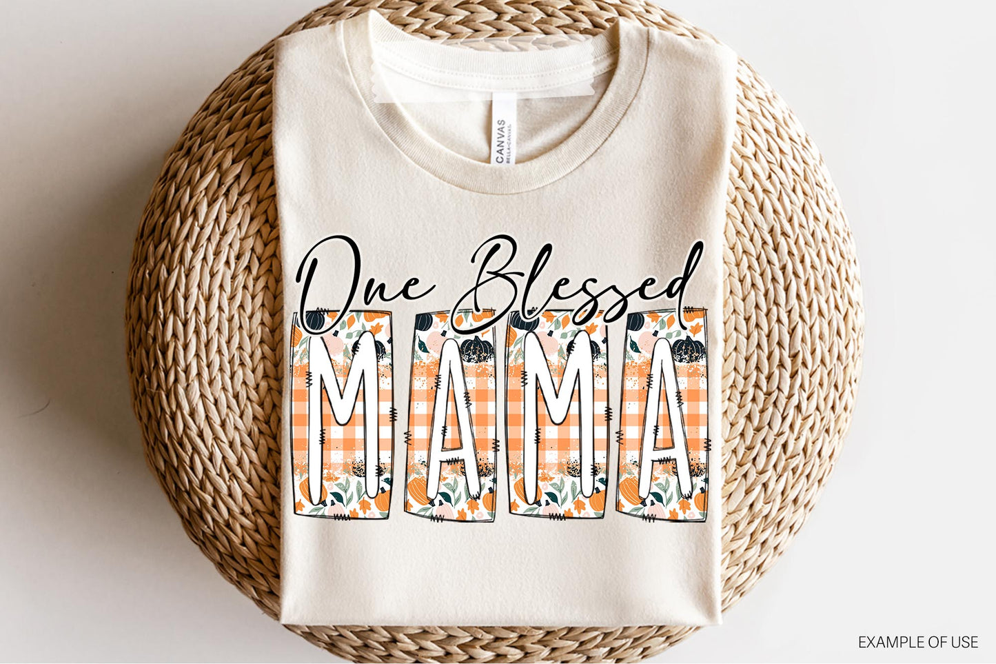 CUSTOM One Blessed Mama Fall Halloween Thanksgiving DTF Transfer