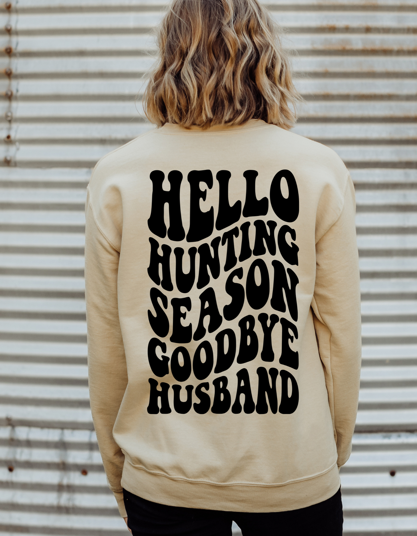 Hello Hunting Season goodbye husband DTF and Sublimation Transfer