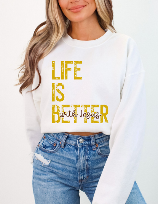 Life is Better with Jesus yellow DTF and Sublimation Transfer