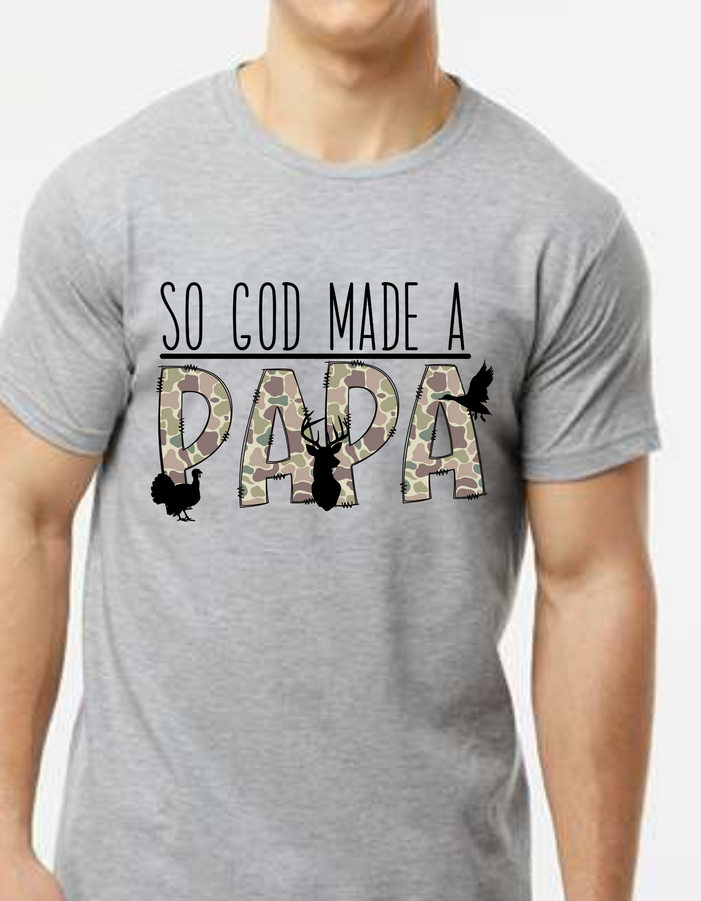 So God made a papa Camo hunting DTF and Sublimation Transfer (Copy)