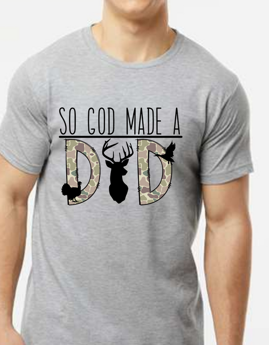 So God made a DAD Camo hunting DTF and Sublimation Transfer