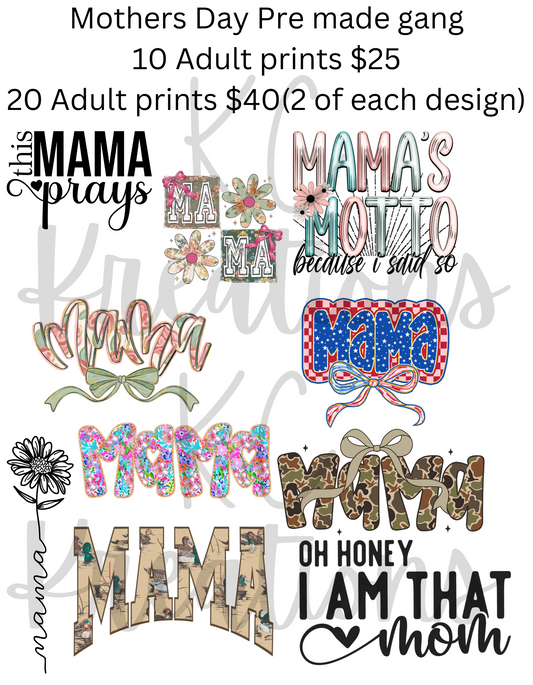 MOTHERS DAY 2025 PREMADE GANG DTF TRANSFERS