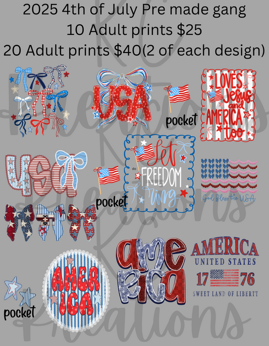 2025 Fourth of July Patriotic PREMADE GANGS DTF TRANSFERS