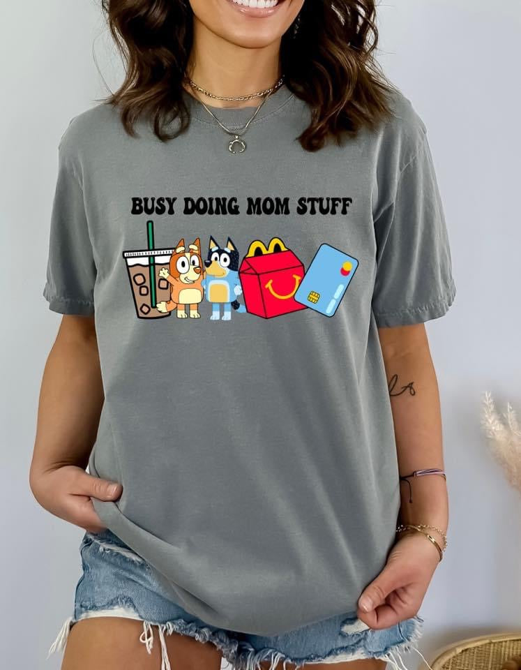 Bluey Busy Doing Mom Stuff DTF and Sublimation Transfer