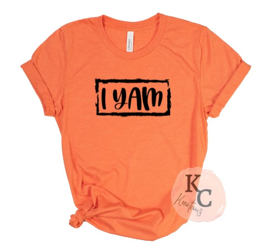 I Yam Thanksgiving DTF or Sublimation Transfer