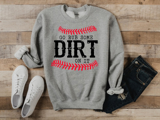 Rub some dirt on it baseball softball DTF and Sublimation Transfer