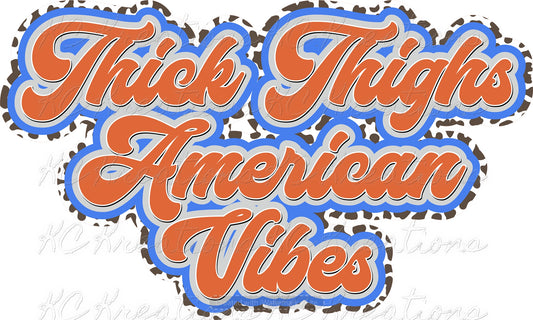 Thick thighs American vibes sublimation transfer