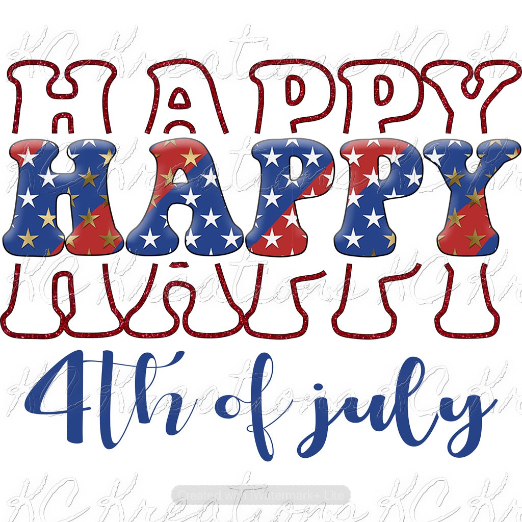 Happy Happy Happy 4th of July DTF or Sublimation transfer