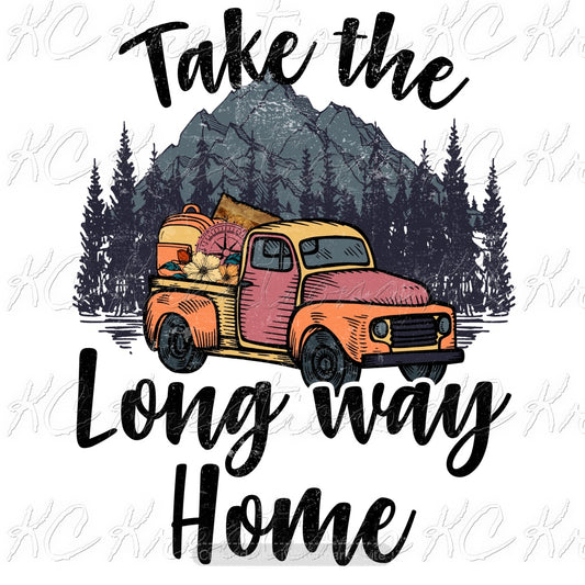 Take the long way home sublimation transfer